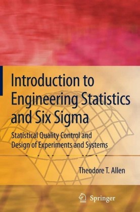 Introduction to Engineering Statistics and Six Sigma