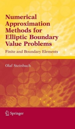 Numerical Approximation Methods for Elliptic Boundary Value Problems