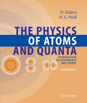 The Physics of Atoms and Quanta