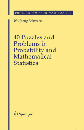 40 Puzzles and Problems in Probability and Mathematical Statistics