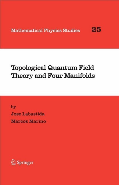 Topological Quantum Field Theory and Four Manifolds main product photo