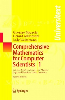 Comprehensive Mathematics for Computer Scientists 1