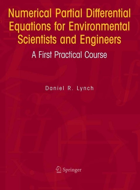 Numerical Partial Differential Equations for Environmental Scientists and Engineers main product photo