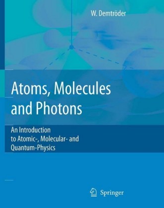 Atoms, Molecules and Photons