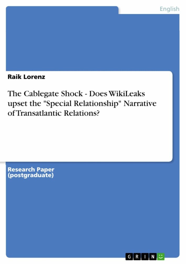 The Cablegate Shock - Does WikiLeaks upset the 'Special Relationship' Narrative of Transatlantic Relations? main product photo