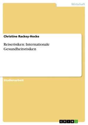 Reiserisiken: Internationale  Gesundheitsrisiken
