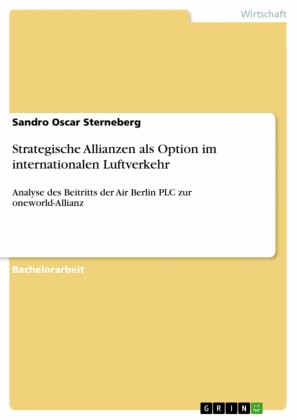 Strategische Allianzen als Option im internationalen Luftverkehr