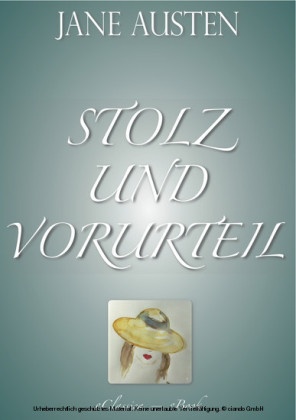 Stolz und Vorurteil (Vollständige deutsche Ausgabe)