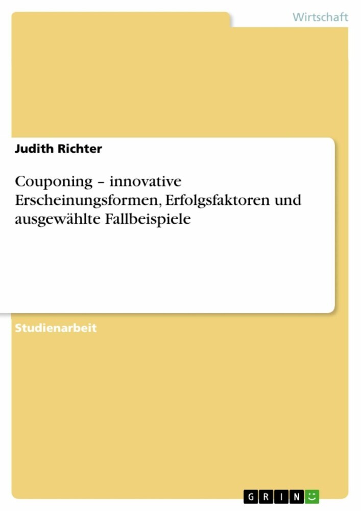Couponing - innovative Erscheinungsformen, Erfolgsfaktoren und ausgewählte Fallbeispiele main product photo