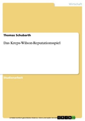Das Kreps-Wilson-Reputationsspiel