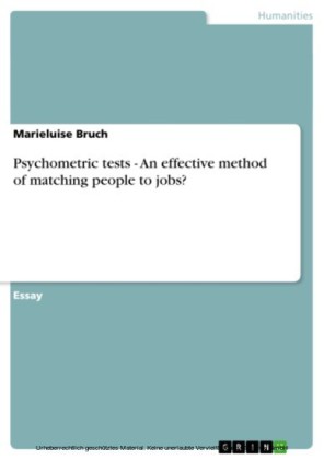 Psychometric tests - An effective method of matching people to jobs?