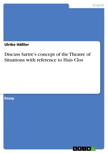 Discuss Sartre's concept of the Theatre of Situations with reference to Huis Clos main product photo