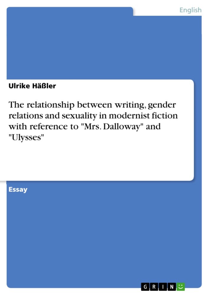 The relationship between writing, gender relations and sexuality in modernist fiction with reference to 'Mrs. Dalloway' and 'Ulysses' main product photo