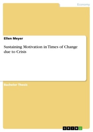 Sustaining Motivation in Times of Change due to Crisis