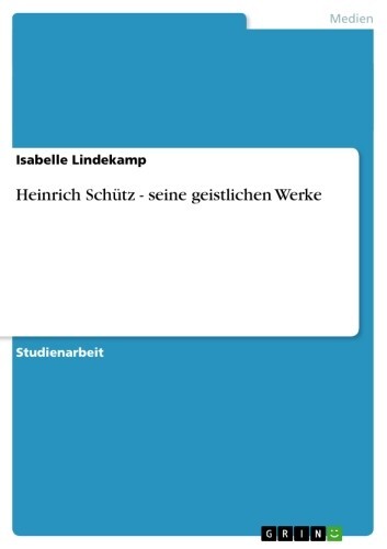 Heinrich Schütz - seine geistlichen Werke main product photo