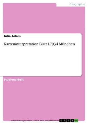 Karteninterpretation Blatt L7934 München