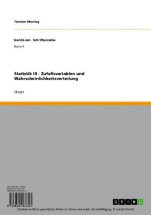 Statistik III - Zufallsvariablen und Wahrscheinlichkeitsverteilung