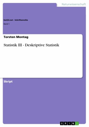Statistik III - Deskriptive Statistik