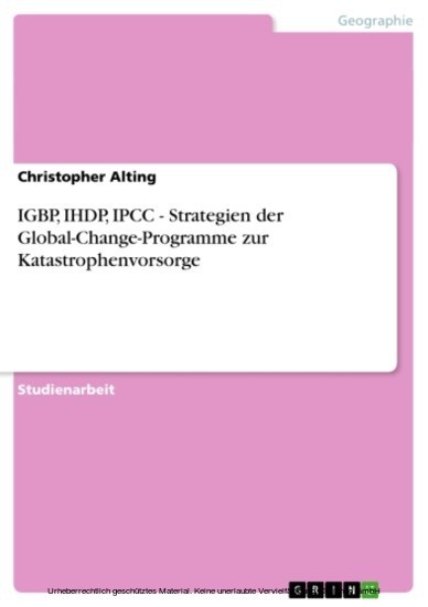 IGBP, IHDP, IPCC - Strategien der Global-Change-Programme zur Katastrophenvorsorge main product photo