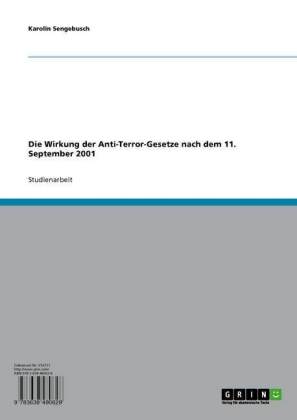 Die Wirkung der Anti-Terror-Gesetze nach dem 11. September 2001
