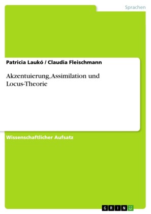 Akzentuierung, Assimilation und Locus-Theorie