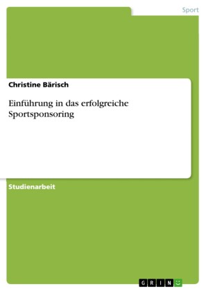 Einführung in das erfolgreiche Sportsponsoring
