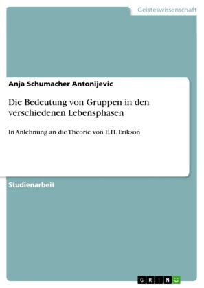Die Bedeutung von Gruppen in den verschiedenen Lebensphasen
