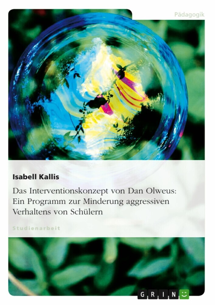 Das Interventionskonzept von Dan Olweus: Ein Programm zur Minderung aggressiven Verhaltens von Schülern main product photo