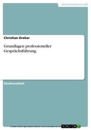 Grundlagen professioneller Gesprächsführung