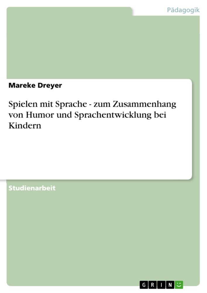 Spielen mit Sprache - zum Zusammenhang von Humor und Sprachentwicklung bei Kindern main product photo