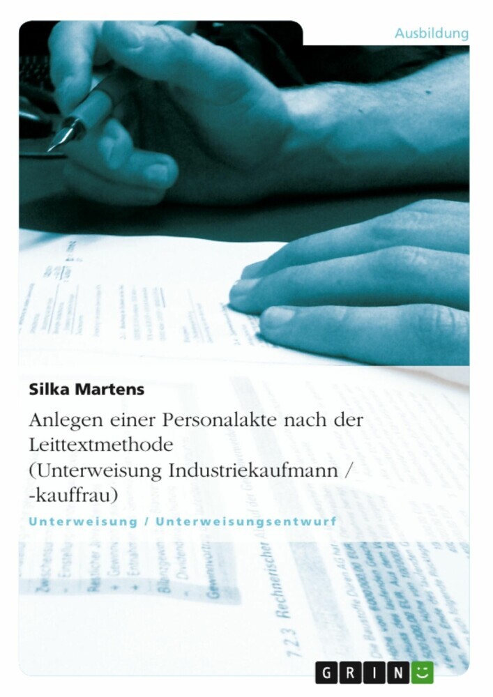 Anlegen einer Personalakte nach der Leittextmethode (Unterweisung Industriekaufmann / -kauffrau) main product photo