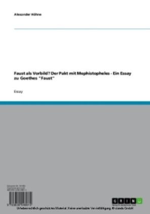 Faust als Vorbild? Der Pakt mit Mephistopheles