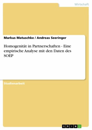 Homogenität in Partnerschaften - Eine empirische Analyse mit den Daten des SOEP