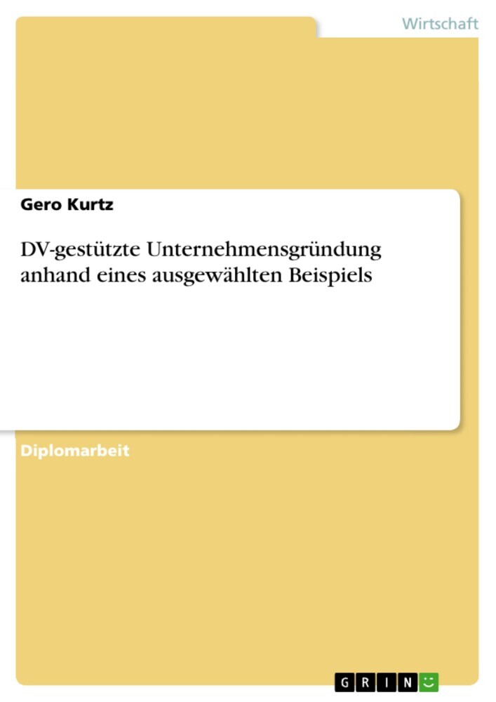 DV-gestützte Unternehmensgründung anhand eines ausgewählten Beispiels main product photo