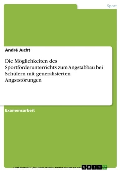 Die Möglichkeiten des Sportförderunterrichts zum Angstabbau bei Schülern mit generalisierten Angststörungen main product photo