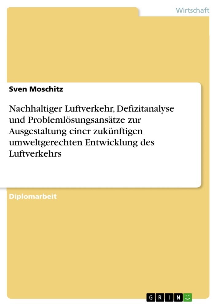 Nachhaltiger Luftverkehr, Defizitanalyse und Problemlösungsansätze zur Ausgestaltung einer zukünftigen umweltgerechten Entwicklung des Luftverkehrs main product photo