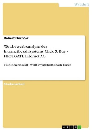 Wettbewerbsanalyse des Internetbezahlsystems Click & Buy -  FIRSTGATE Internet AG
