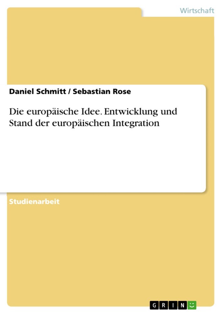 Die europäische Idee. Entwicklung und Stand der europäischen Integration main product photo