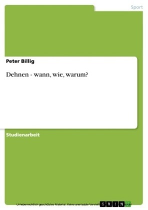 Dehnen - wann, wie,  warum?