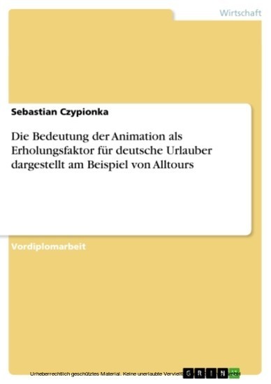 Die Bedeutung der Animation als Erholungsfaktor für deutsche Urlauber dargestellt am Beispiel von Alltours main product photo