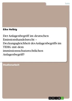 Der Anlagenbegriff im deutschen Emissionshandelsrecht