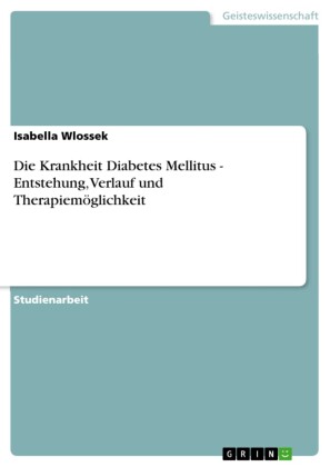 Die Krankheit Diabetes Mellitus