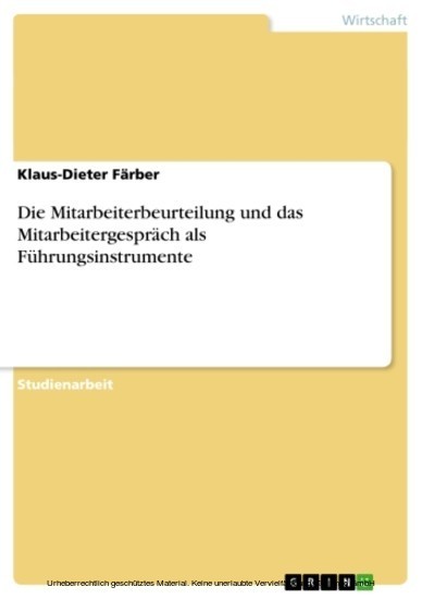 Die Mitarbeiterbeurteilung und das Mitarbeitergespräch als Führungsinstrumente main product photo