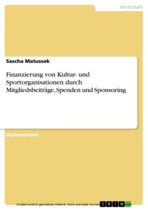 Finanzierung von Kultur- und Sportorganisationen durch Mitgliedsbeiträge, Spenden und Sponsoring