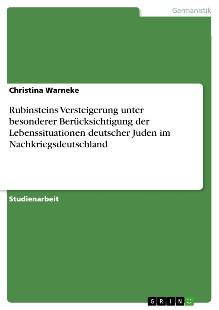 Rubinsteins Versteigerung unter besonderer Berücksichtigung der Lebenssituationen deutscher Juden im Nachkriegsdeutschland main product photo