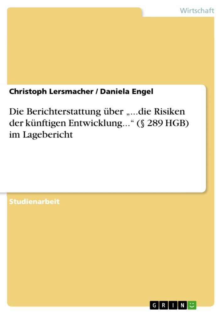 Die Berichterstattung über '...die Risiken der künftigen Entwicklung...' ( 289 HGB) im Lagebericht main product photo
