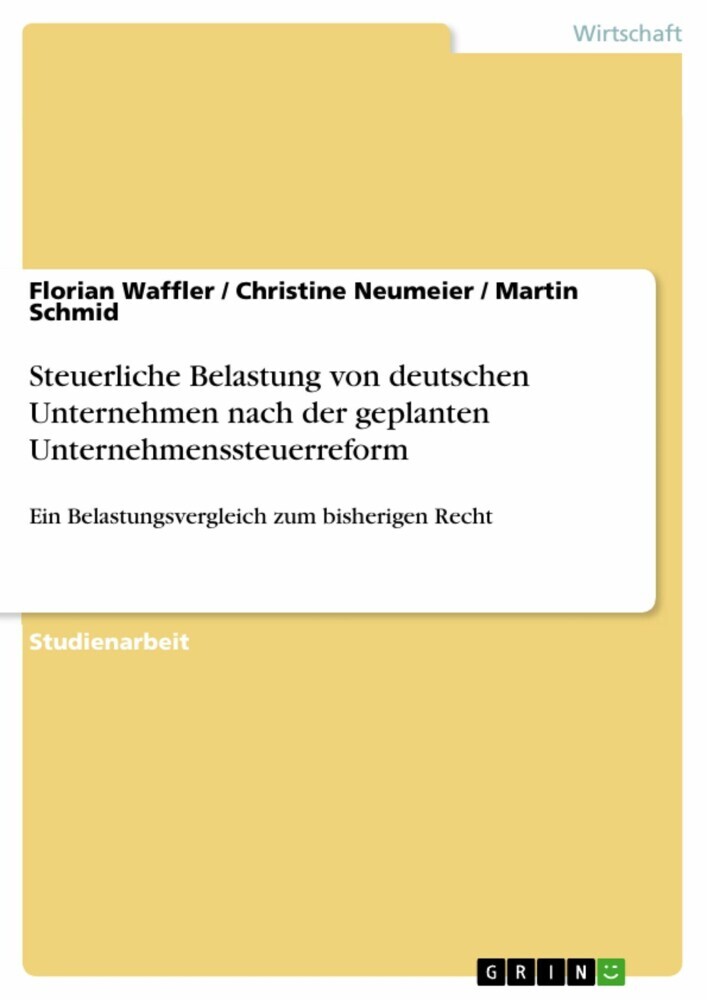 Steuerliche Belastung von deutschen Unternehmen nach der geplanten Unternehmenssteuerreform main product photo