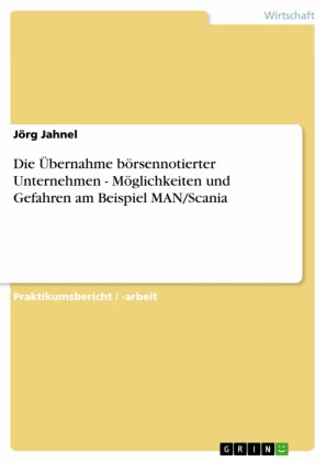 Die Übernahme börsennotierter Unternehmen