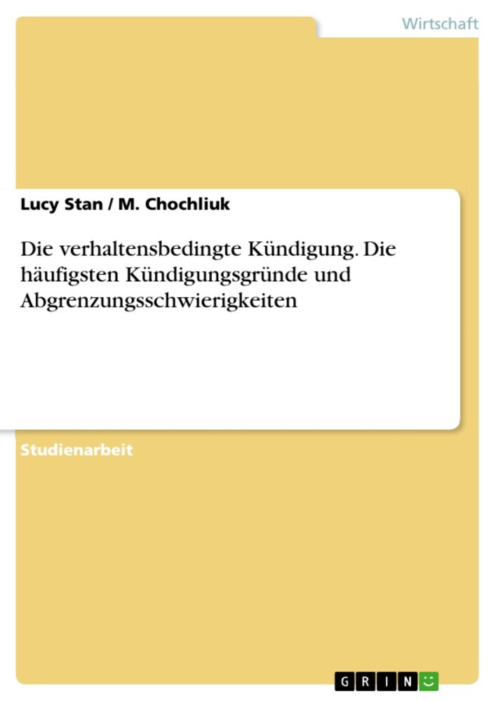 Die verhaltensbedingte Kündigung. Die häufigsten Kündigungsgründe und Abgrenzungsschwierigkeiten main product photo