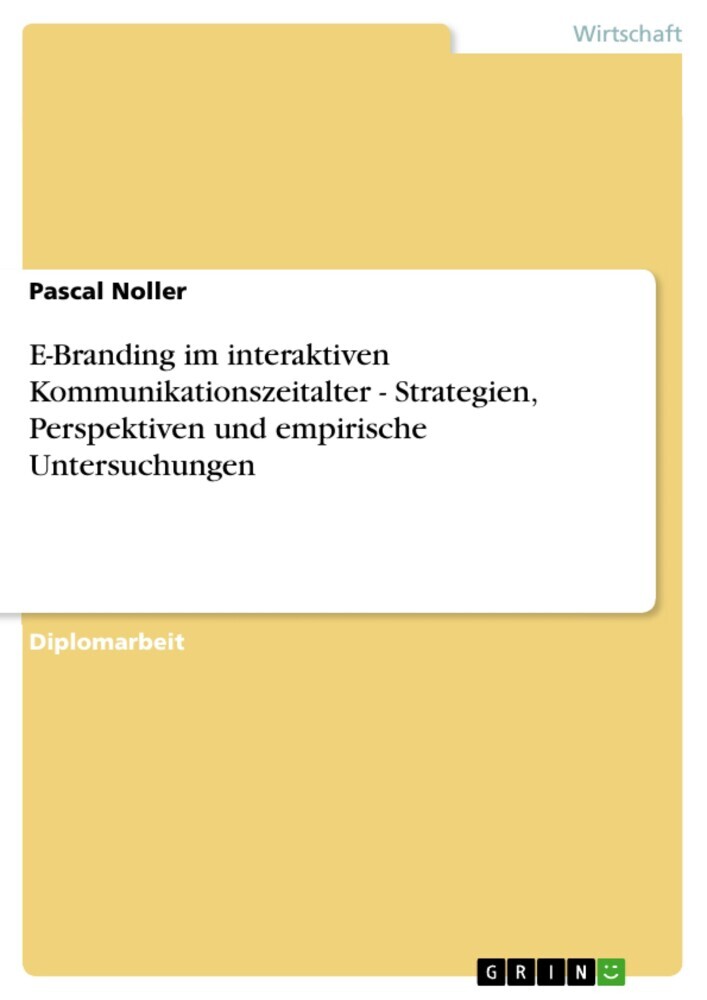 E-Branding im interaktiven Kommunikationszeitalter - Strategien, Perspektiven und empirische Untersuchungen main product photo